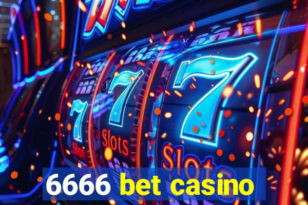 6666 bet casino